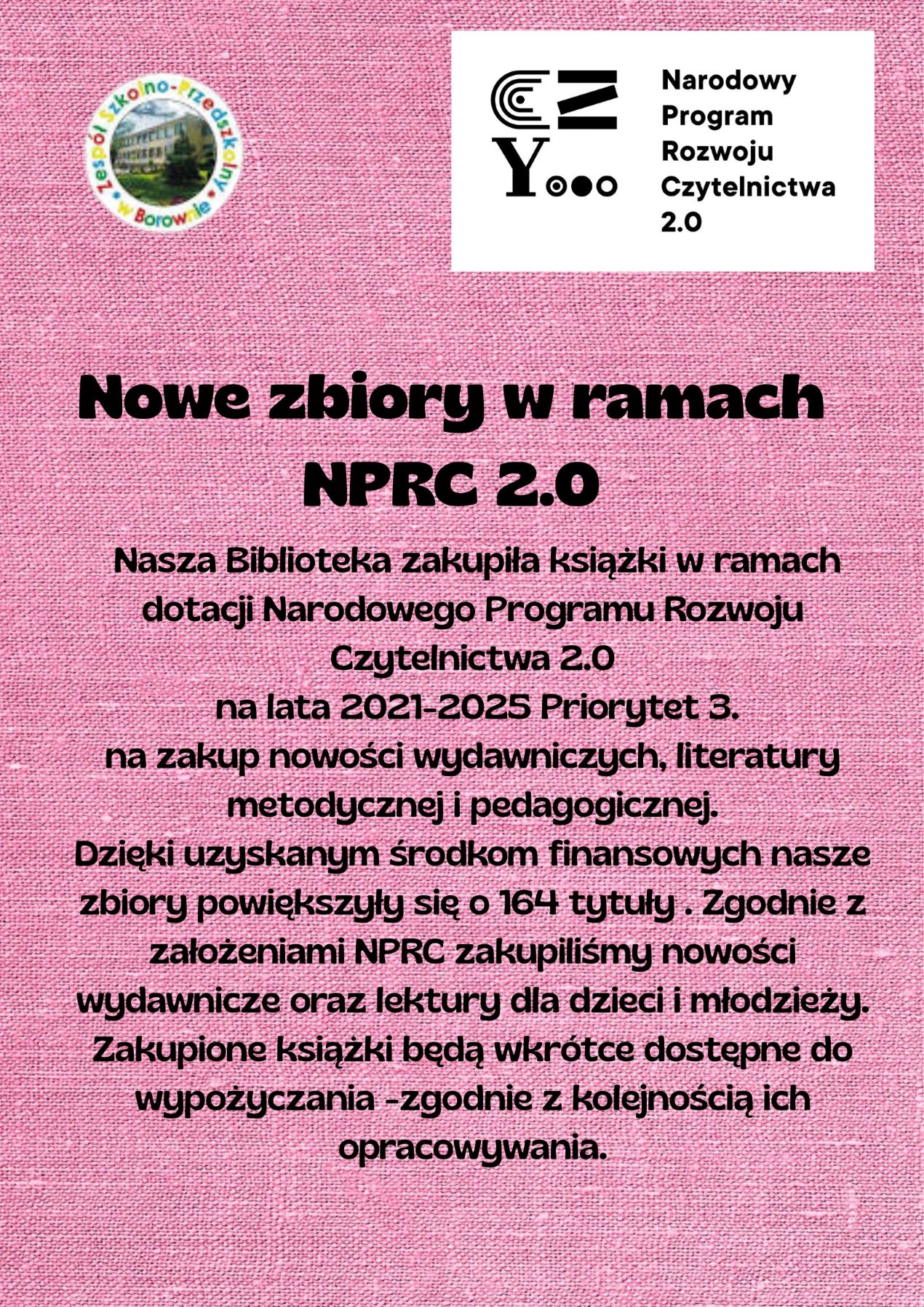 Nowe zbiory w ramach NPRC 2.0 Nasza Biblioteka zakupiła książki w ramach dotacji Narodowego Programu Rozwoju Czytelnictwa 2.0 na lata 2021 2025 Priorytet 3. na zakup nowości wydawniczych literatu