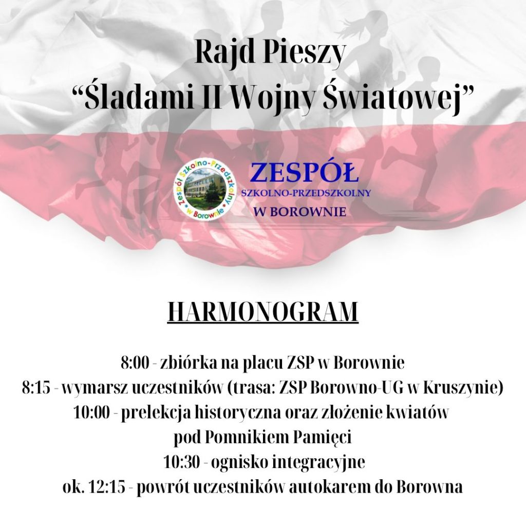 Plakat informacyjny Rajd Pieszy ‘Śladami II Wojny Światowej’ organizowany przez Zespół Szkolno-Przedszkolny w Borownie. Grafika zawiera harmonogram wydarzenia z godzinami zbiórki, przemarszu, prelekcji historycznej, złożenia kwiatów, ogniska integracyjnego oraz powrotu uczestników.
